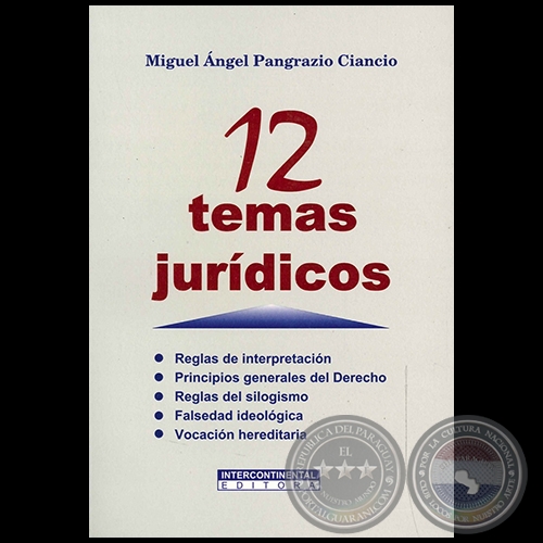 12 TEMAS JURDICOS - Autor: MIGUEL NGEL PANGRAZIO CIANCIO - Ao 2007